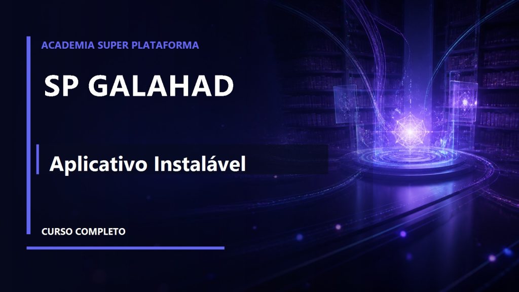 SP Galahad — Aplicativo Instalável