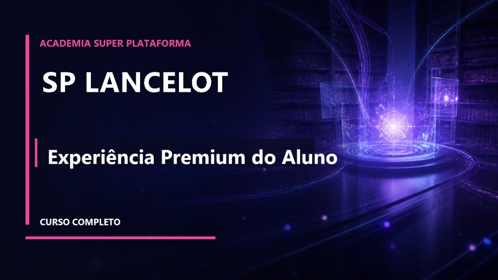 SP Lancelot — Experiência Premium do Aluno