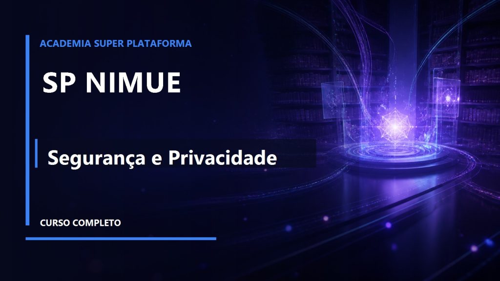 SP Nimue — Segurança e Privacidade